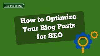 How to Optimize Blog Posts for SEO