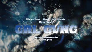 ASTRA  "Grl Gvng" Cover by: @xg_official