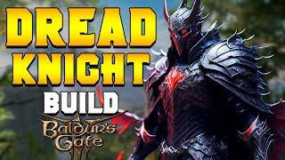 THE BEST DREAD KNIGHT BUILD (Conquest Paladin) for Baldur's Gate 3
