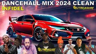 DANCEHALL MIX 2024 CLEAN | NEW DANCEHALL SONGS 2024 CLEAN | DJ TREASURE CLEAN MIX | INFIDEL