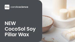 NEW CandleScience CocoSol Wax For Incredible Hot Throw in Wax Melts, Pillars, and Votives