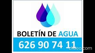 Boletin de Agua Aguilas ️ 626 90 74 11