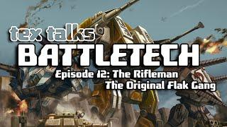 Battletech/Mechwarrior Lore - Tex Talks Battletech : The Rifleman