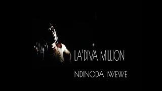 LA'DIVA - Ndinoda Iwewe