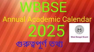 WBBSE// Annual Academic Calendar// 2025