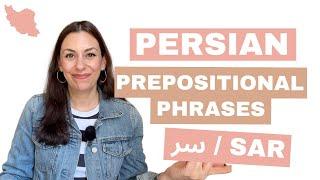 13 prepositional phrases with sar/سر in daily Persian/Farsi conversation