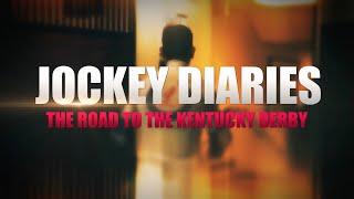 Jockey Diaries: The Road to the Kentucky Derby