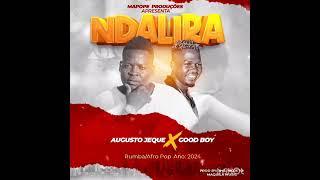 Good Boy ft Augusto jeque _ Ndalira (audio oficial)2024