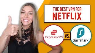 The Best VPN for Netflix of 2023 | ExpressVPN vs SurfShark Netflix Comparison