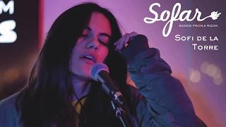 Sofi de la Torre - Flex Your Way Out | Sofar Los Angeles