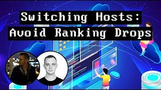 Does Switching Web Hosting Hurt Your SEO Rankings (Google Rankings)?