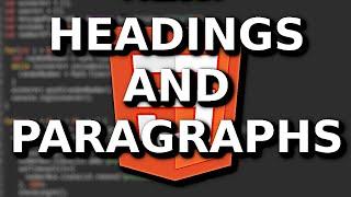 Basic HTML Part 2 - Headings and Paragraphs