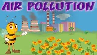 Air Pollution - Causes & Effects, Air Quality Index, Educational Videos & Lessons for Children, Kids