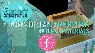 PAPERMAKING FROM NATURAL MATERIALS with Lin Chau