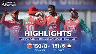 Oman vs UAE | Men's T20 Emerging Teams Asia Cup | Match 3