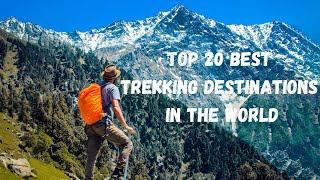 Best Trekking Destinations in the World | Travel Video | GetLostForever.com