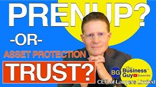 Prenuptial Agreement vs  Asset Protection Trust. What's Best?