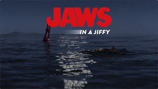 Jaws in a Jiffy