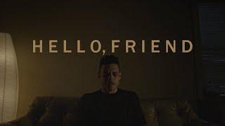 Hello, friend I Mr.Robot