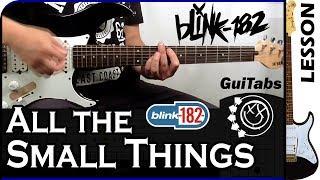 How to play ALL THE SMALL THINGS  - Blink-182 / GUITAR Lesson  / GuiTabs #108