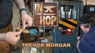 Ep 2 - IN THE SHOP - with Award-Winning Bladesmith TREVOR MORGAN + Giveaway