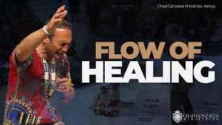 The Flow of Healing | Chad Gonzales FULL MESSAGE!