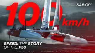 SPEED: The Story of the F50 | SailGP