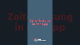 Zeiterfassung in der App - MeinHandwerker-Erklärvideo für Mitarbeiter