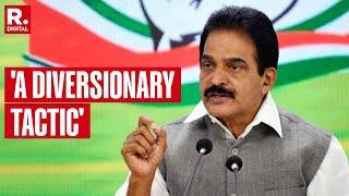 Assaultgate Row: KC Venugopal Calls FIR Against Rahul Gandhi A Diversionary Tactic