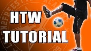 Hop The World Tutorial - How To Do The HTW Freestyle Football Trick