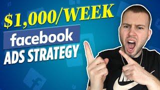  $1,000 Per Week Facebook Ads Affiliate CPA Marketing Strategy (5 FB Ads Tips)