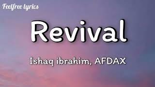 Revival(Easy Lyrics) - Ishaq Ibrahim, AFDAX