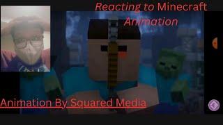 Reacting to Minecraft Animation| Squared Media