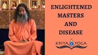 Enlightened Masters and Disease