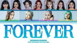 BABYMONSTER X BLACKPINK - FOREVER Lyrics (Color Coded Lyrics)