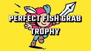 The Plucky Squire - ‘Perfect fish grab’ trophy guide