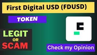 Is First Digital USD (FDUSD) Token Legit or Scam ??