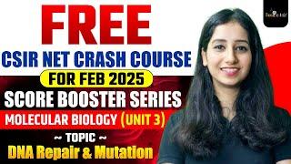 CSIR NET FEB 2025 | | Molecular Biology - DNA Repair and recombination - FREE CRASH COURSE