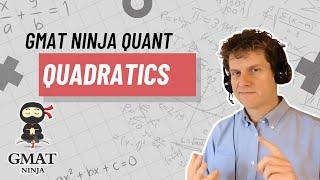 GMAT Ninja Quant Ep 3: Quadratics