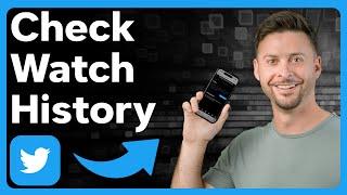 How To Check Watch History On Twitter