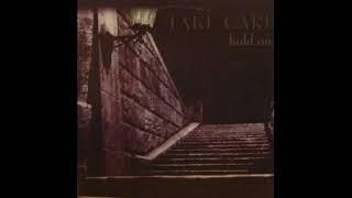 Take Care - Hold On. (Chin Chin Pum records) HD