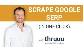 How to SCRAPE Google SERP (in one click) with thruuu