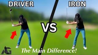 Driver Swing VS Iron Swing - The Main Difference!