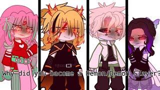 Why did you become a Demon/Demon Slayer?.. ||Uppermoons/Hashira Swap AU||