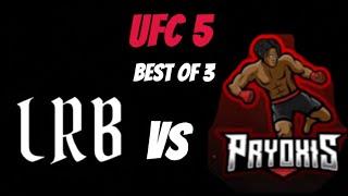 Lrb Vs Pryoxis UFC 5 Best Of 3 (Again!)