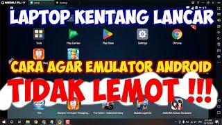 cara setting emulator android agar tidak lemot