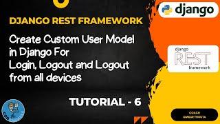 How to create Custom User Model in Django ||  DRF Tutorials for Beginners || Tutorial - 6