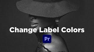 How to Change Label Colors in Premiere Pro — Default Label Colors to Classic Legacy Label Colors