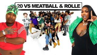 20 GUYS VS 2 REALITY STARS: MEATBALL & ROLLIE