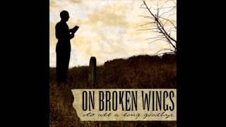 On Broken Wings - "Hell or High Water"